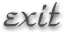 Exit